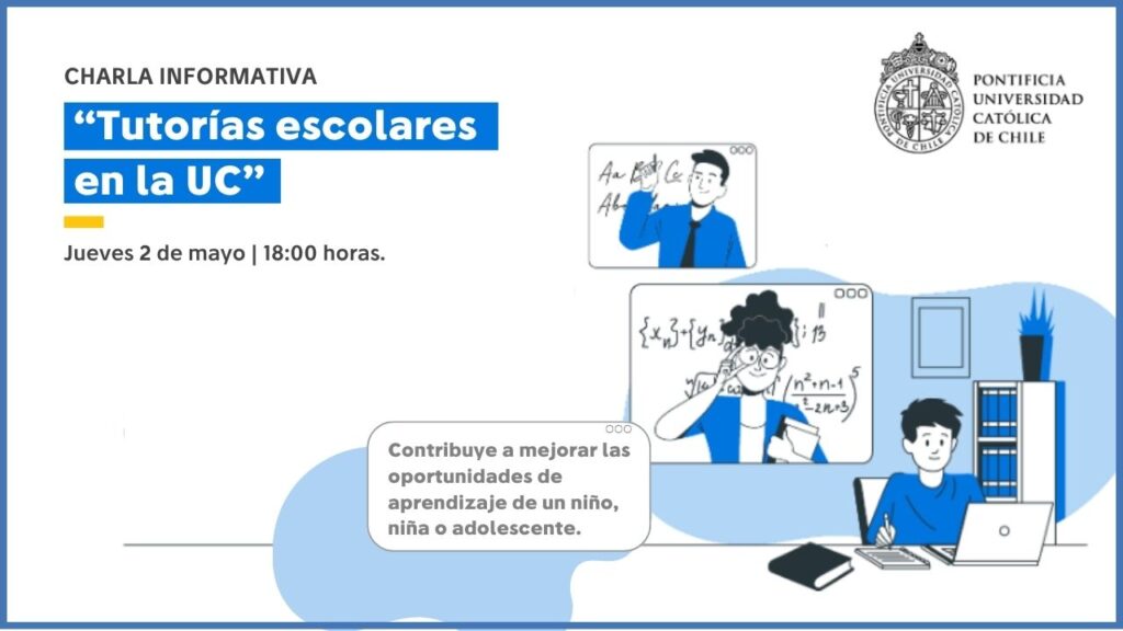 Gráfica que dice Charla informativa Tutorías escolaress en la UC